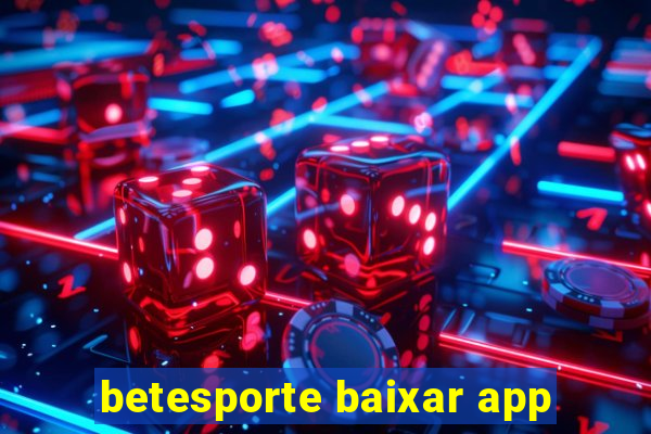 betesporte baixar app